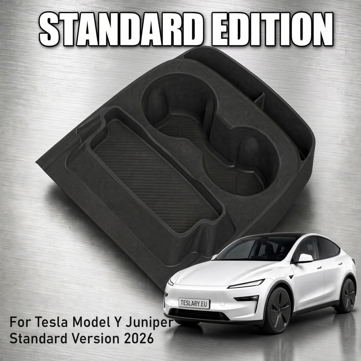 Black molded car organizer tray insert labeled 'STANDARD EDITION' on a brushed metal background, with a white Tesla Model Y shown at lower right and text reading 'For Tesla Model Y Juniper Standard Version 2026'. tesla-model-y-juniper-standard-centre-console-cup-holder-with-storage-box-for-tesla-for-model-y-juniper-standard-version-only-organizer-accessories-interior-sto-5963228
